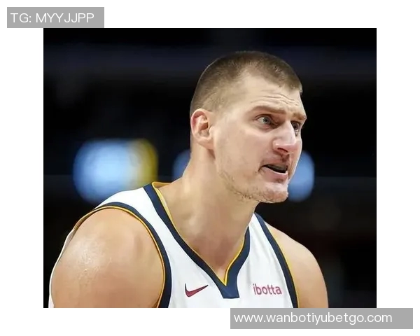 司机认为约基奇凭借独特优势成为世界顶级球员的理由分析